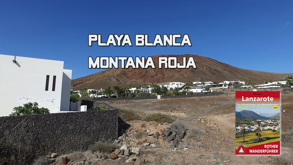 Von Playa Blanca zum Montana Roja