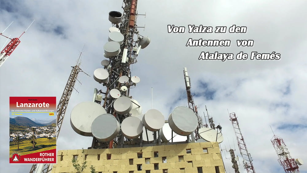 Von Yaiza zu den Antennenmasten von Atalaya de Femes