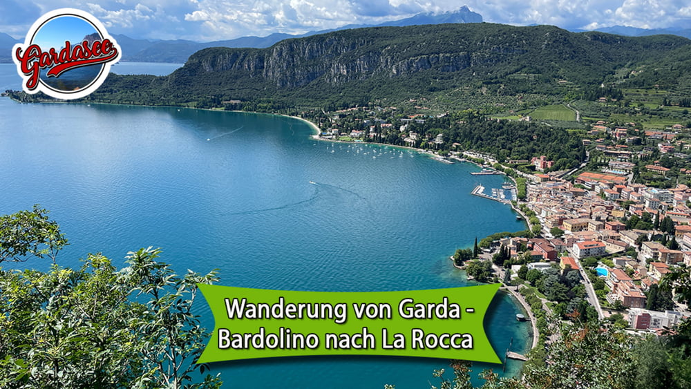 Gardasee: Garda - Bardolino - La Rocca